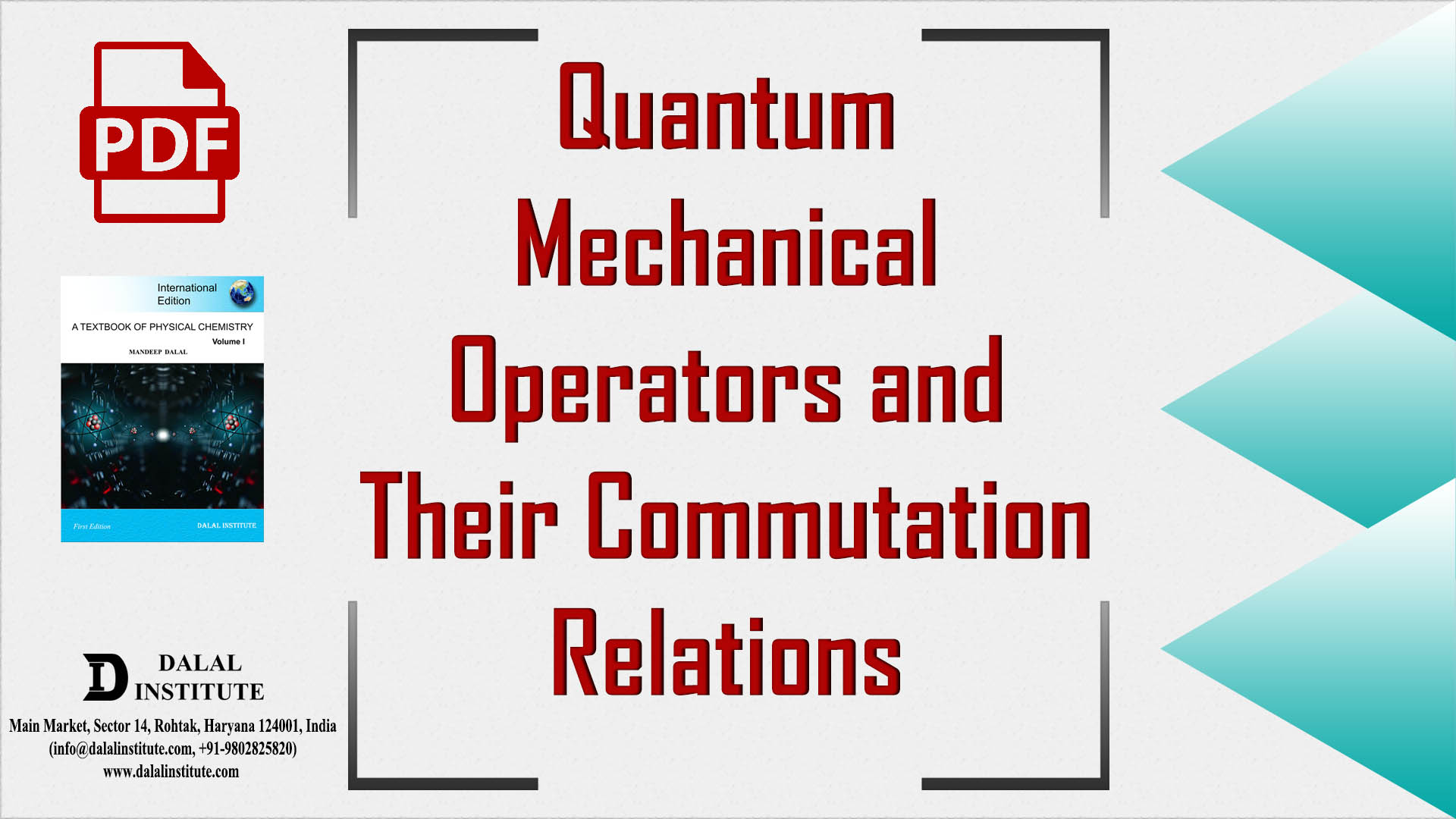 Quantum Mechanical Operators and Their Commutation Relations Dalal